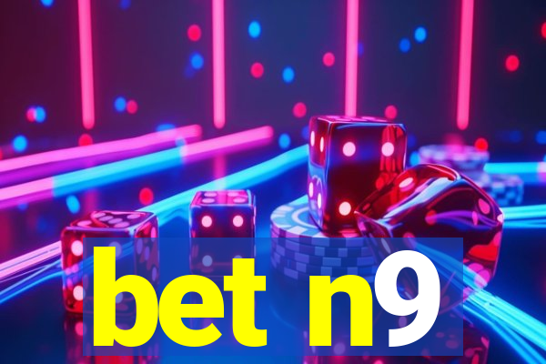 bet n9